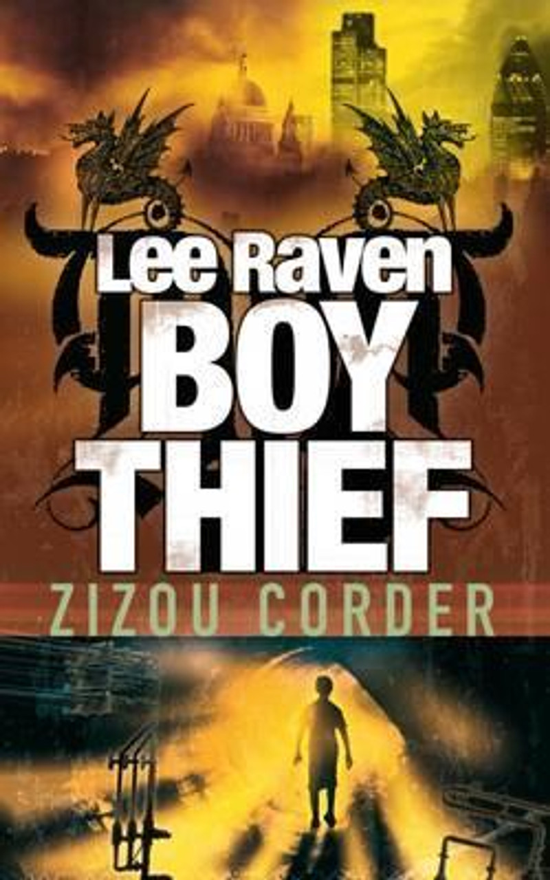 Zizou Corder / Lee Raven Boy Thief