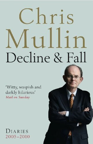 Chris Mullin / Decline & Fall