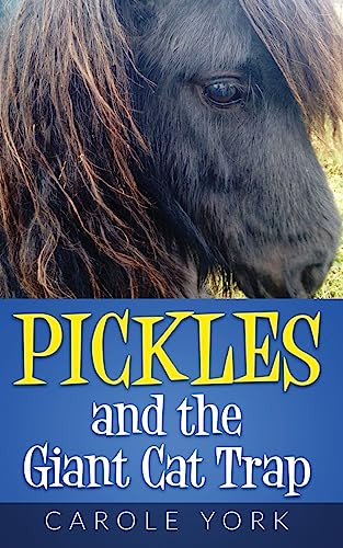 Carole York / Pickles and the Giant Cat Trap