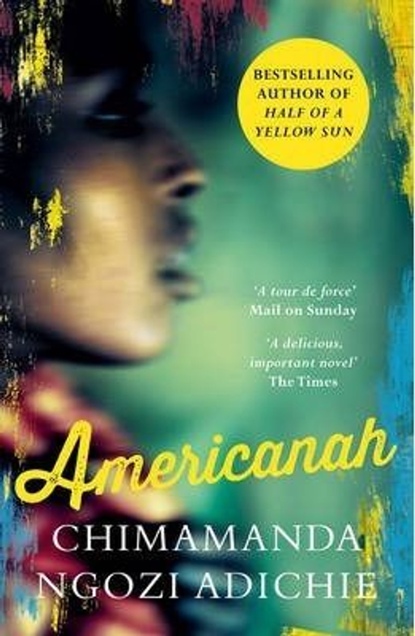 Chimamanda Ngozi Adichie / Americanah