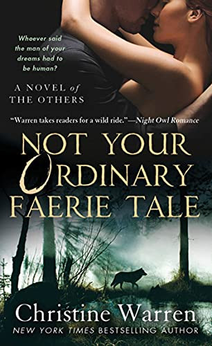 Christine Warren / Not Your Ordinary Faerie Tale