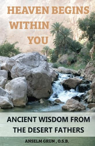 Anselm Gruen / Heaven Begins Within You
