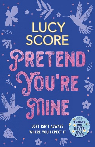 Lucy Score / Pretend You're Mine