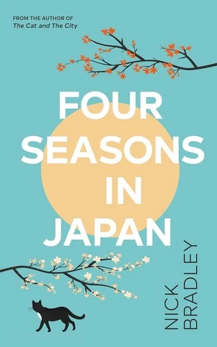 Nick Bradley / Four Seasons in Japan