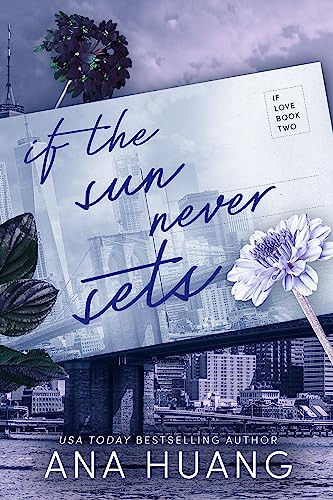 Ana Huang / If the Sun Never Sets