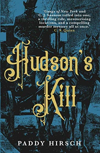 Paddy Hirsch / Hudson's Kill