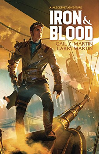 Gail Z Martin / Iron and Blood