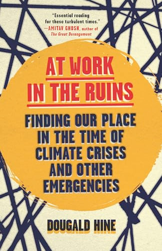 Dougald Hine / At Work in the Ruins