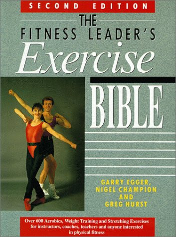 Garry Egger / The Fitness Leader's Exercise Bible (Coffee Table Book)