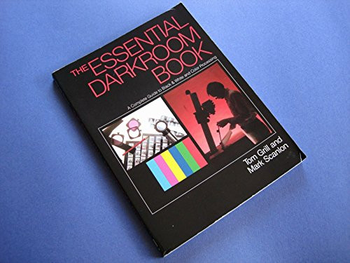 Tom Grill / The Essential Darkroom Book (Coffee Table Book)