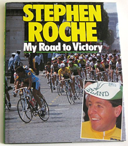 Stephen Roche / My Road to Victory (Coffee Table Book)