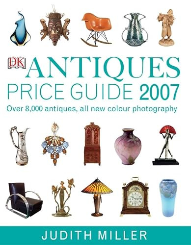 Judith Miller / Antiques Price Guide 2007 (Coffee Table Book)