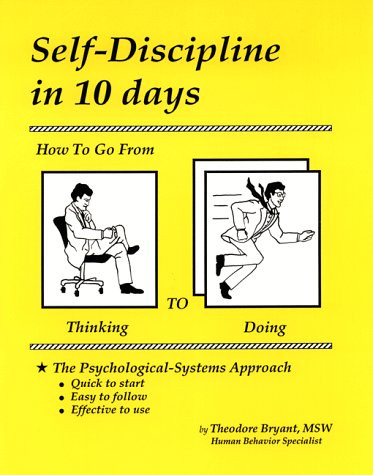 Theodore Theodore Bryant / Self-Discipline in 10 Days (Coffee Table Book)