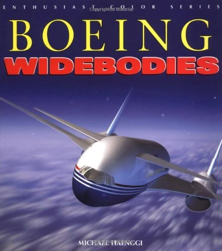 Michael Haenggi / Boeing Widebodies (Coffee Table Book)