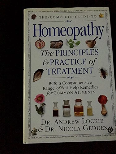 Andrew Lockie / The Complete Guide to Homeopathy (Coffee Table Book)