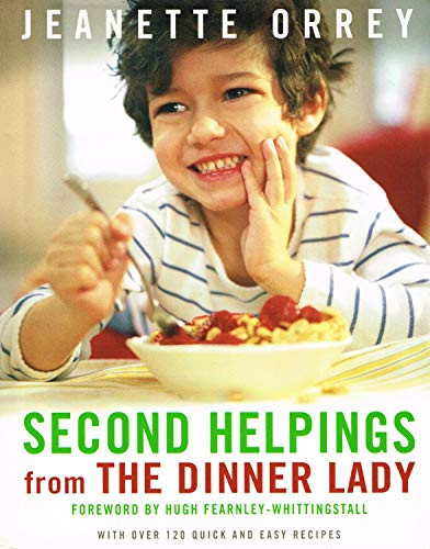 Jeanette Orrey / Second Helpings from The Dinner Lady (Coffee Table Book)