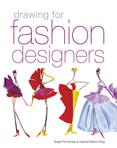 Angel Fernandez / Drawing for Fashion Designers (Coffee Table Book)