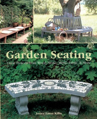 Janice Eaton Kilby / Garden Seating (Coffee Table Book)
