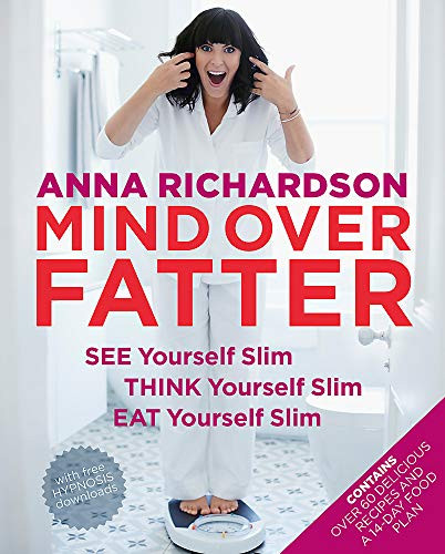 Anna Richardson / Mind Over Fatter (Coffee Table Book)