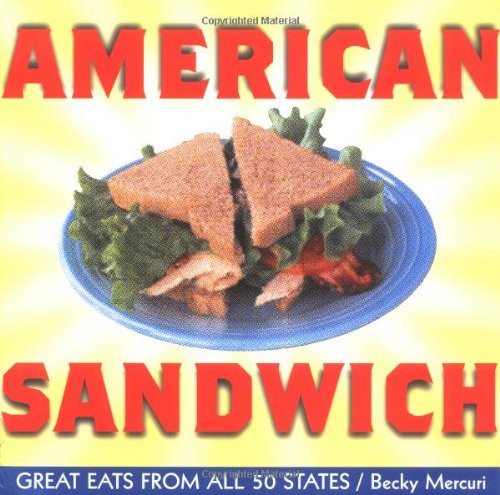 Becky Mercuri / American Sandwich (Coffee Table Book)