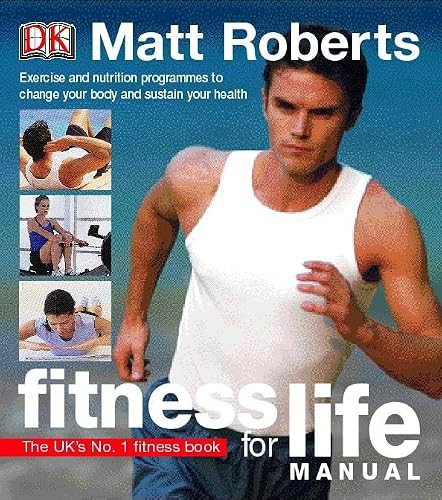 Matt Roberts / Fitness for Life Manual (Coffee Table Book)
