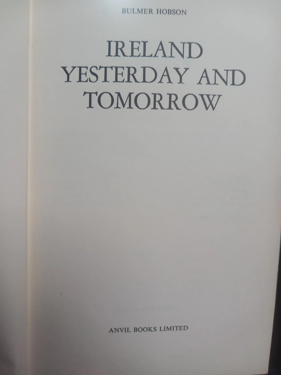 Bulmer Hobson - Ireland Yesterday ans Tomorrow - HB 1968