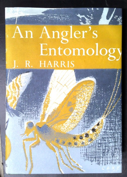 J.R. Harris - An Angler's Entomology (Collins New Naturalist Series) - 2ed Reprint 1977, Originally 1952