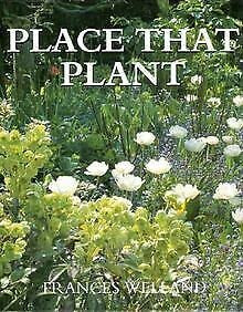 Frances. Welland / Place That Plant (Coffee Table Book)