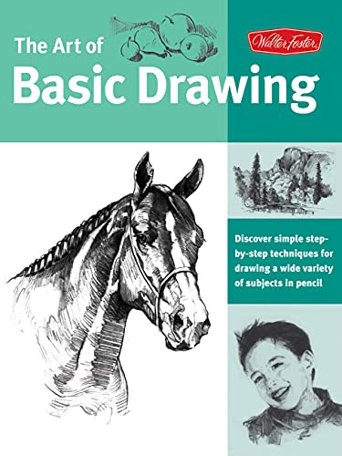 Walter Foster Creative Team / Art of Basic Drawing (Coffee Table Book)