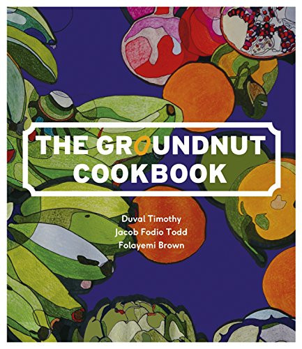 Duval Timothy / The Groundnut Cookbook (Coffee Table Book)
