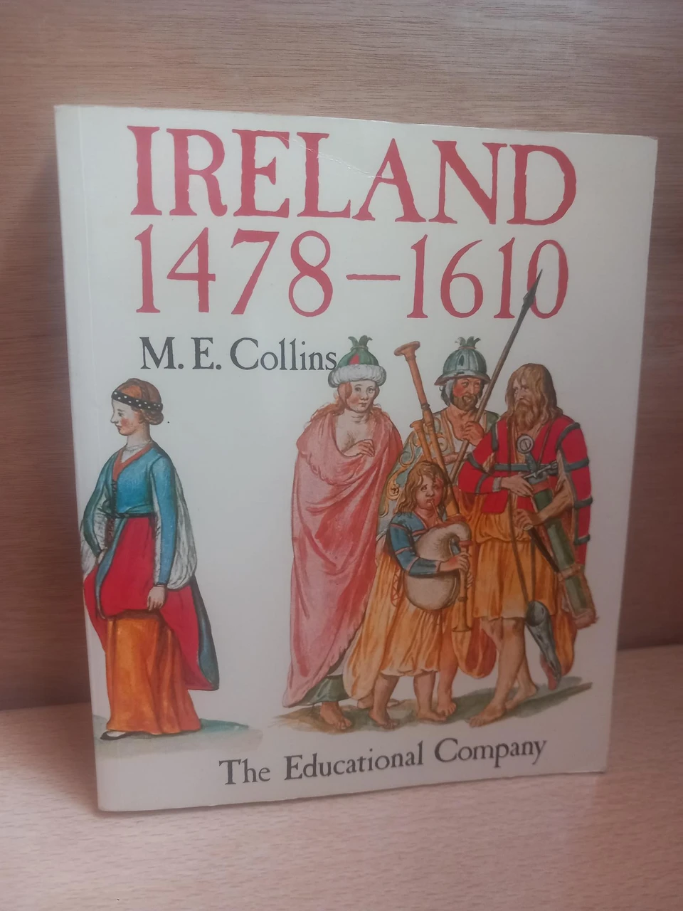 M.E Collins - Ireland 1478-1610 - PB 1980