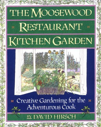 David Hirsch / The Moosewood Restaurant Kitchen Garden (Fireside S.) (Coffee Table Book)