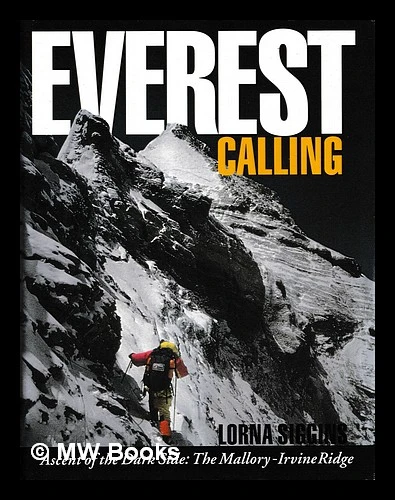 Lorna Siggins / Everest Calling (Coffee Table Book)