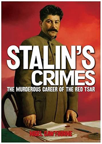Nigel Cawthorne / The Crimes of Stalin (Coffee Table Book)
