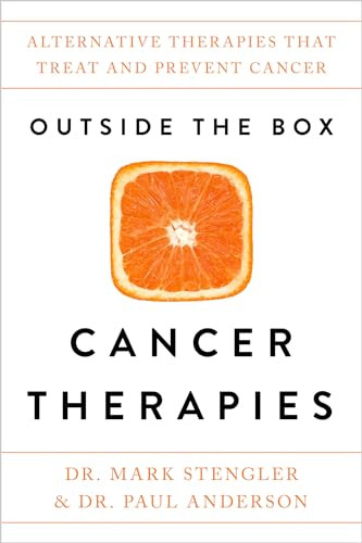Dr. Mark Stengler / Outside the Box Cancer Therapies (Coffee Table Book)