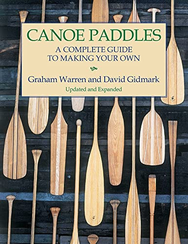 Graham Warren / Canoe Paddles (Coffee Table Book)