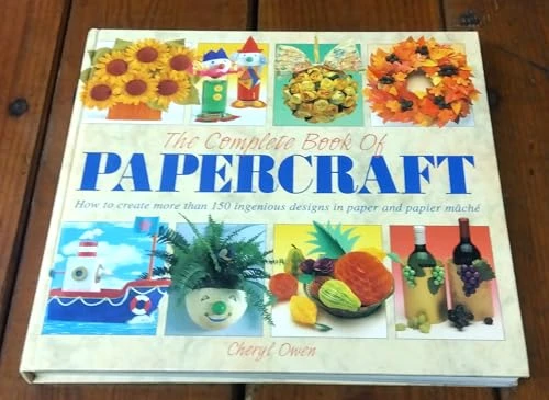 Cheryl-owen / The Complete Book of Papercraft (Coffee Table Book)