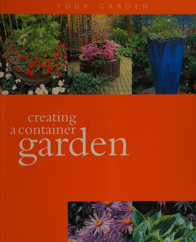 Foundry DesignEssential / Creating a Container Garden (Your Garden S.) (Coffee Table Book)