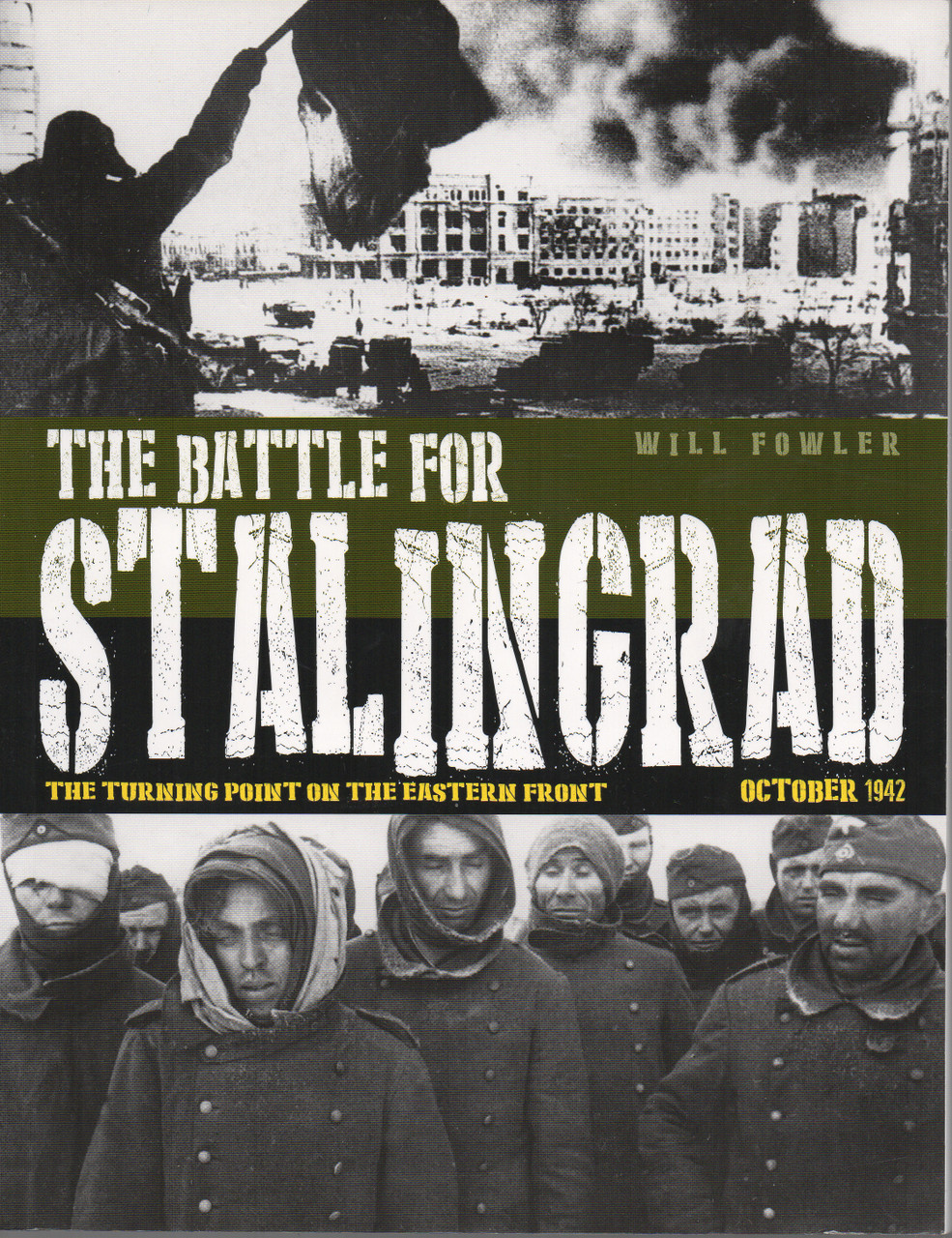 Will Fowler / The Battle for Stalingrad (Coffee Table Book)
