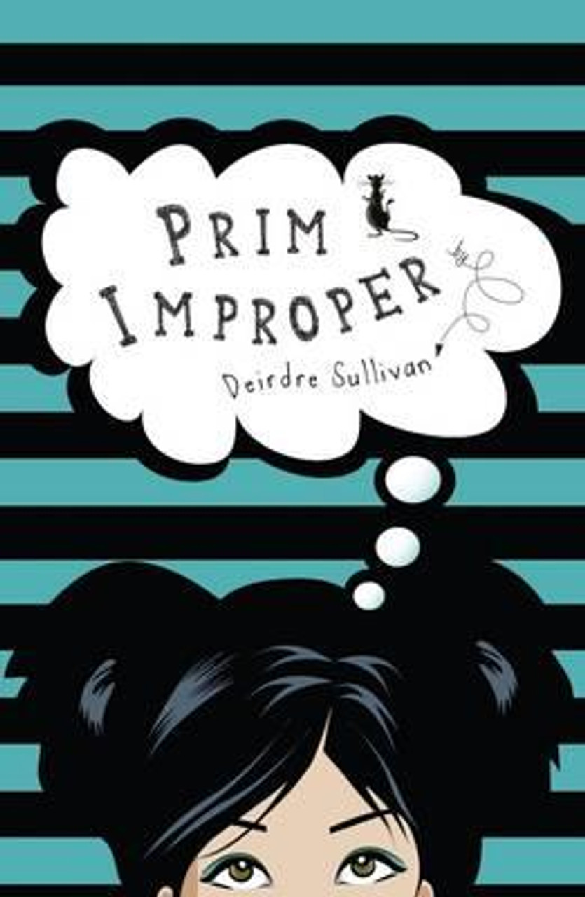 Deirdre Sullivan / Prim Improper