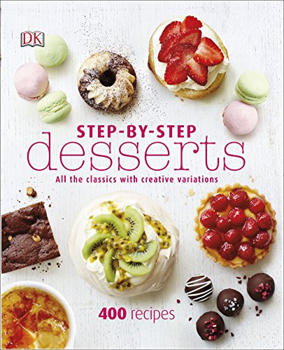 DK / Step-By-Step Desserts (Coffee Table Book)