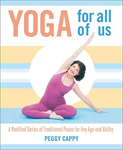 Peggy Cappy / Yoga for All of Us (Coffee Table Book)