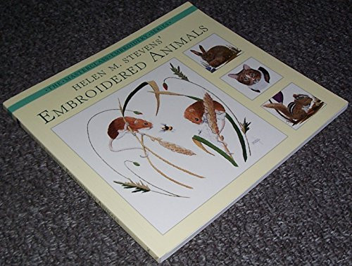Helen M. Stevens / Helen M. Stevens' Embroidered Animals (Masterclass Embroidery S.) (Coffee Table Book)