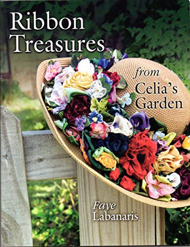 Faye Labanaris / Ribbon Treasures from Celia's Garden (Coffee Table Book)
