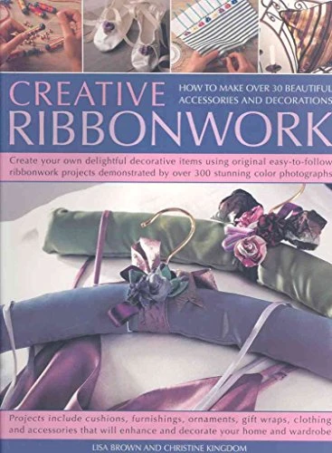 Lisa Brown / Creative Ribbonwork (Coffee Table Book)