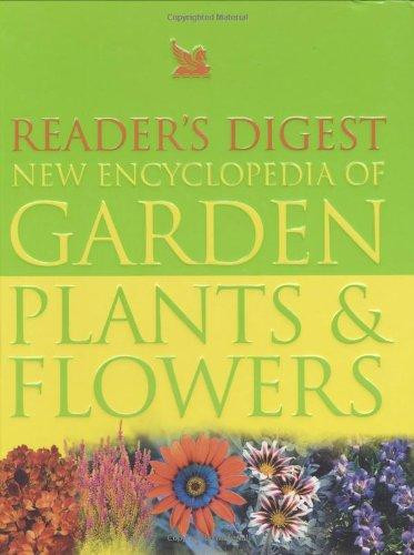 Reader's Digest New Encyclopedia of Garden Plants & Flowers (Coffee Table Book)