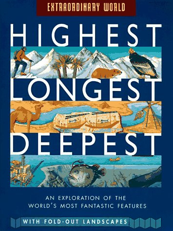 Highest, Longest Deepest (Coffee Table Book)