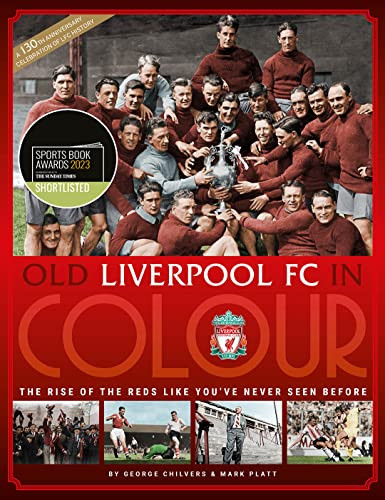 Liverpool FC / Old Liverpool FC In Colour (Coffee Table Book)