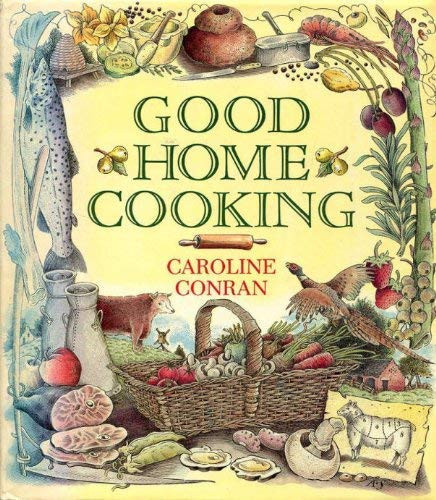 Caroline Conran / Good Home Cooking (Coffee Table Book)