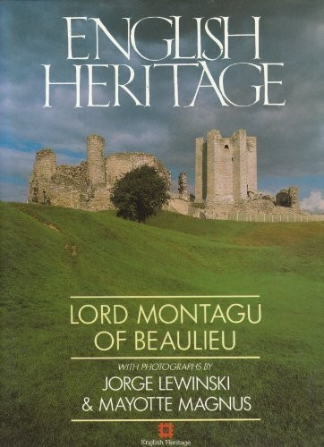 Lord Montagu. Beaulieu / English Heritage (Coffee Table Book)